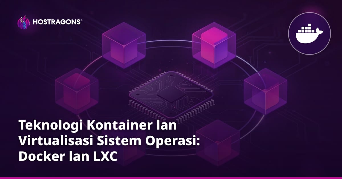 Teknologi Kontainer lan Virtualisasi Sistem Operasi: Docker lan LXC