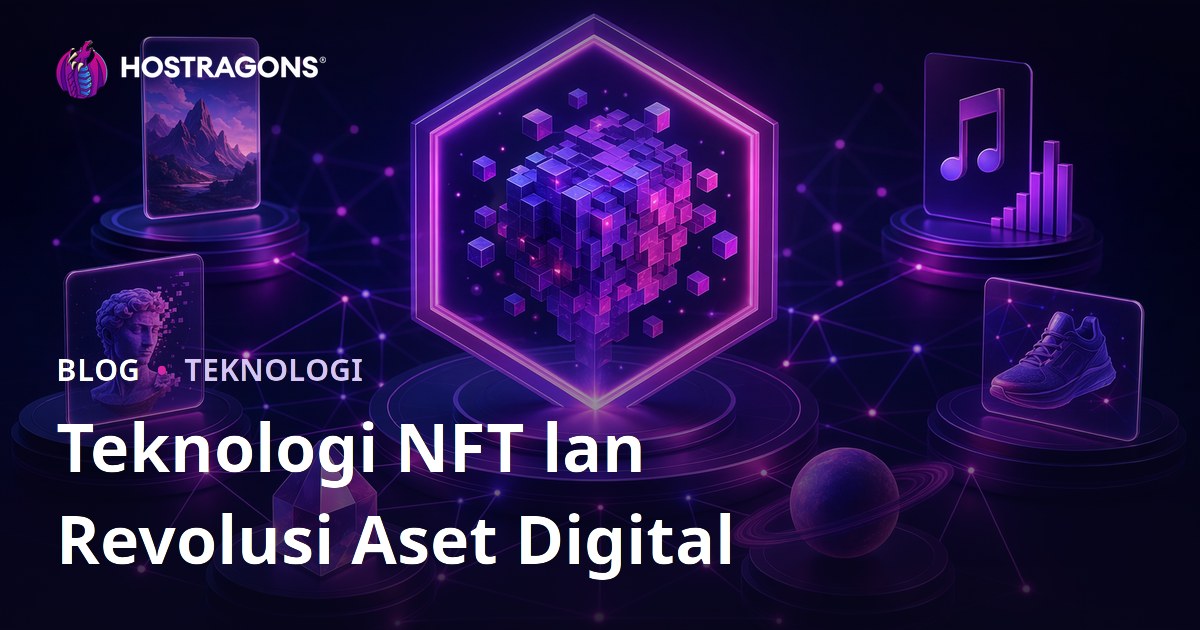 Teknologi NFT lan Revolusi Aset Digital