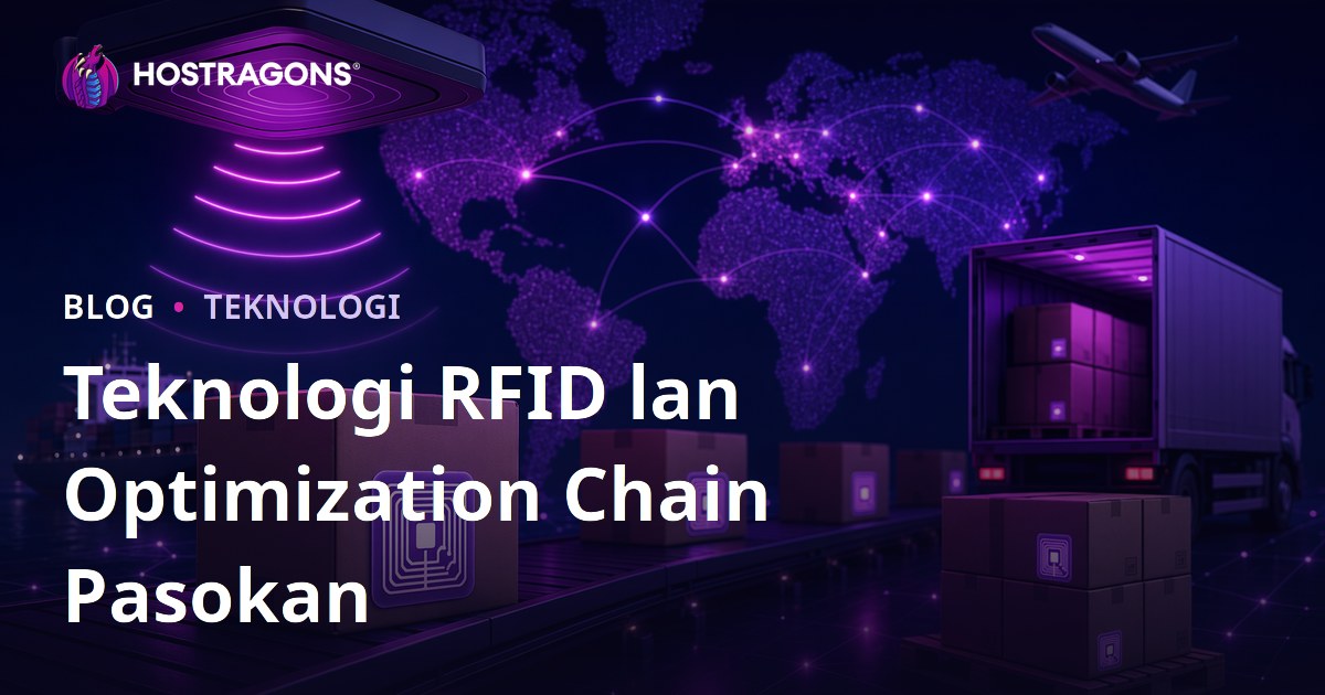 Teknologi RFID lan Optimization Chain Pasokan