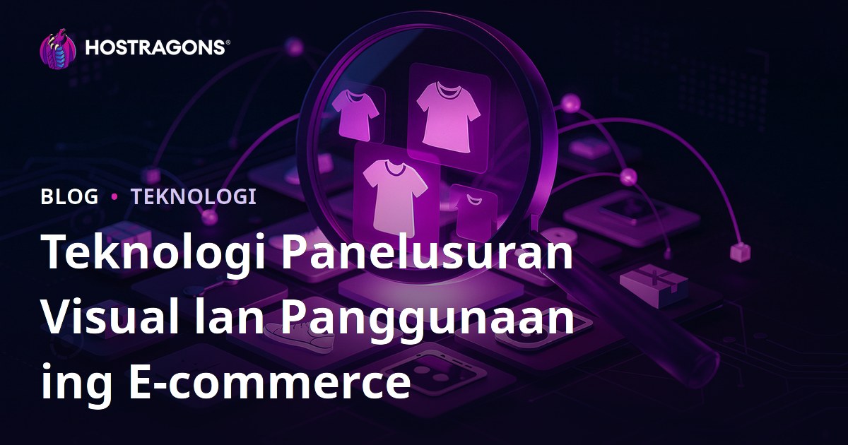 Teknologi Panelusuran Visual lan Panggunaan ing E-commerce