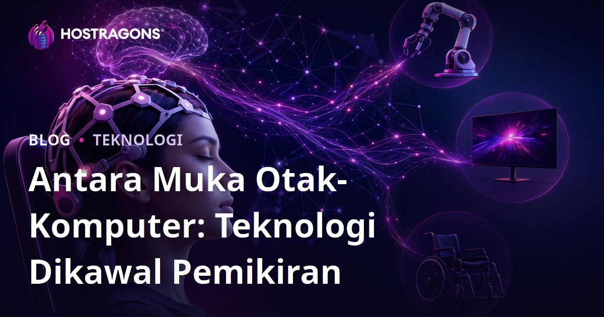 Antara Muka Otak-Komputer: Teknologi Dikawal Pemikiran