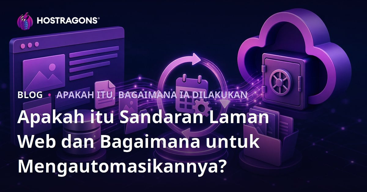 Apakah itu Sandaran Laman Web dan Bagaimana untuk Mengautomasikannya?