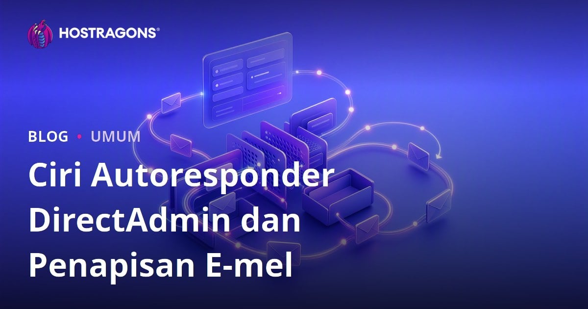 Ciri Autoresponder DirectAdmin dan Penapisan E-mel