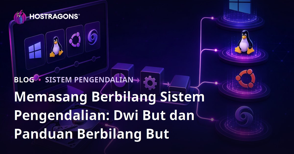 Memasang Berbilang Sistem Pengendalian: Dwi But dan Panduan Berbilang But