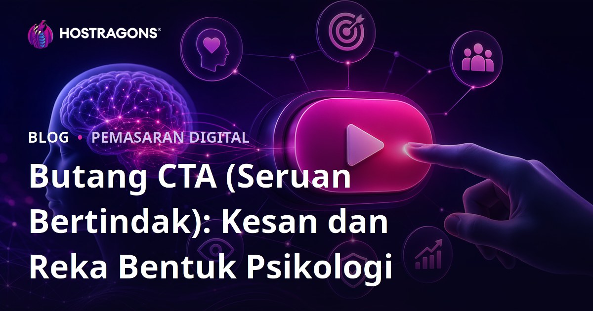 Butang CTA (Seruan Bertindak): Kesan dan Reka Bentuk Psikologi