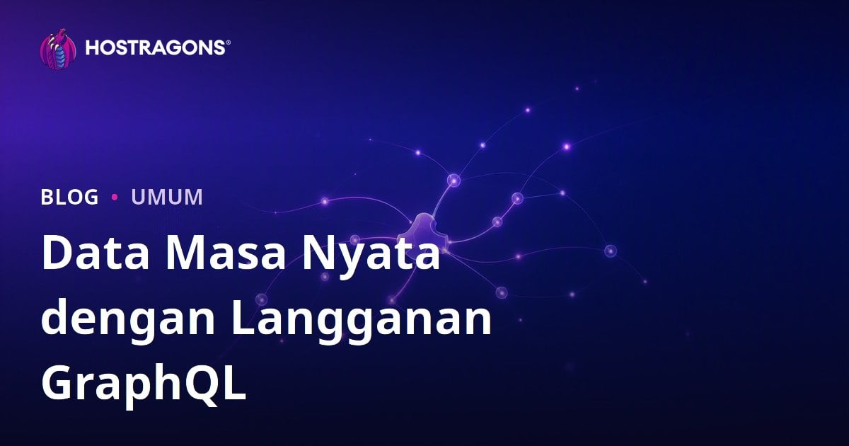 Data Masa Nyata dengan Langganan GraphQL