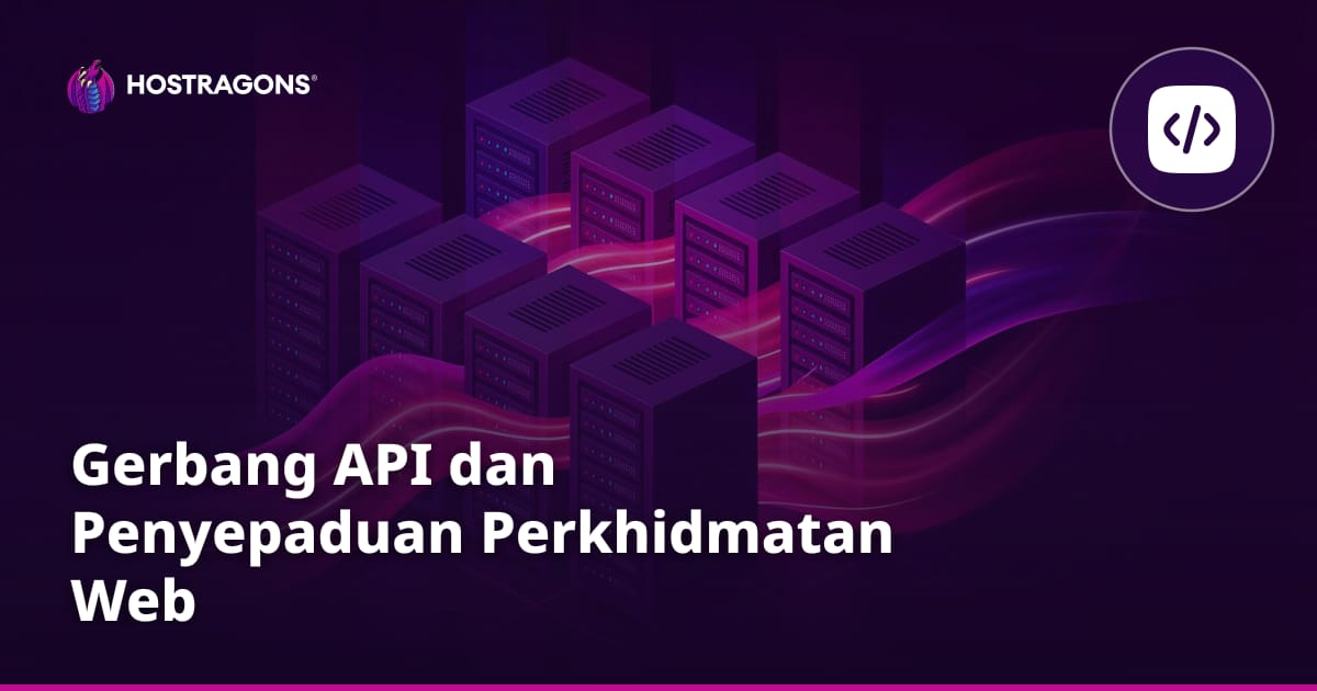 Gerbang API dan Penyepaduan Perkhidmatan Web