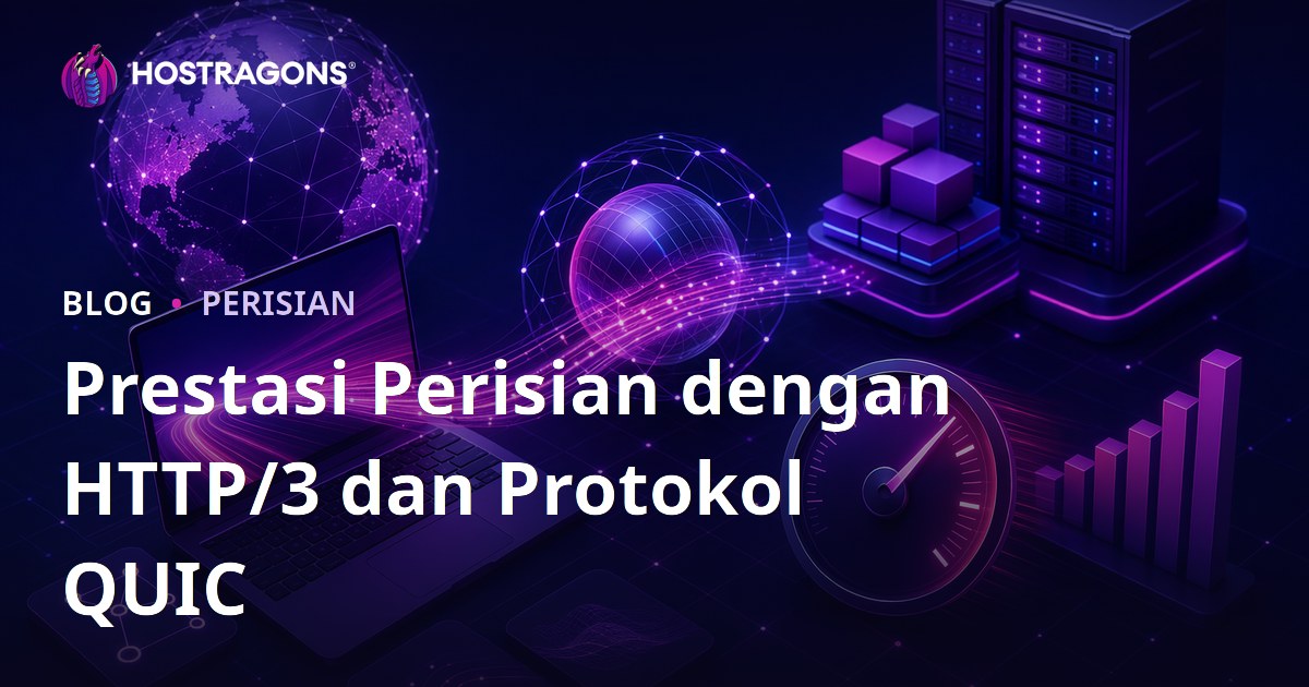Prestasi Perisian dengan HTTP/3 dan Protokol QUIC