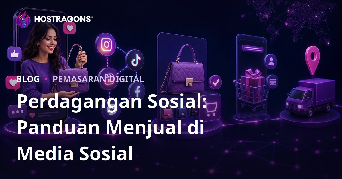 Perdagangan Sosial: Panduan Menjual di Media Sosial