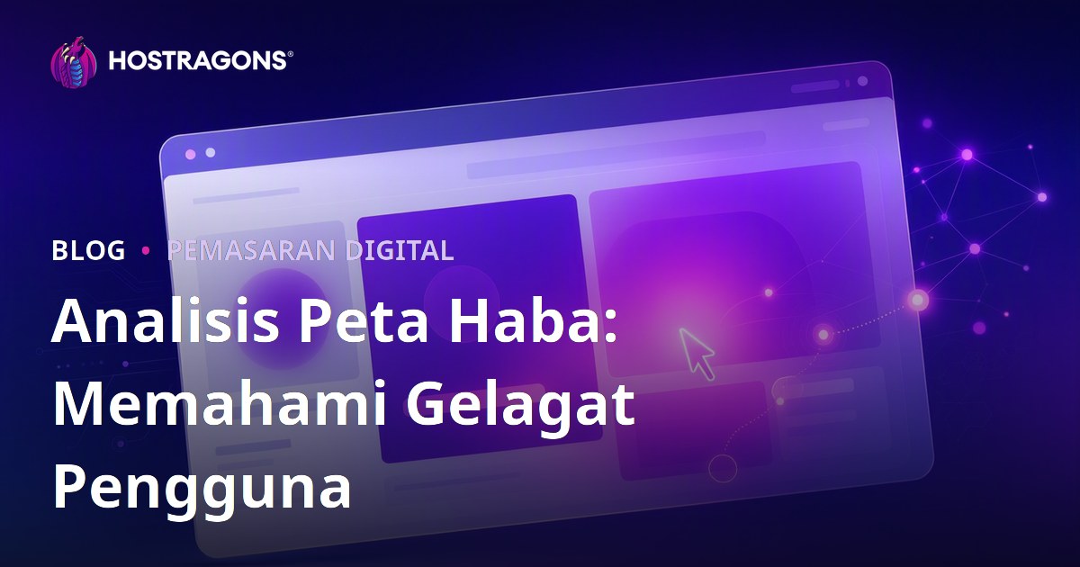 Analisis Peta Haba: Memahami Gelagat Pengguna