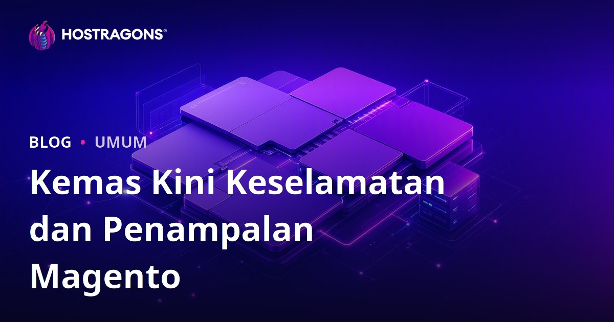 Kemas Kini Keselamatan dan Penampalan Magento