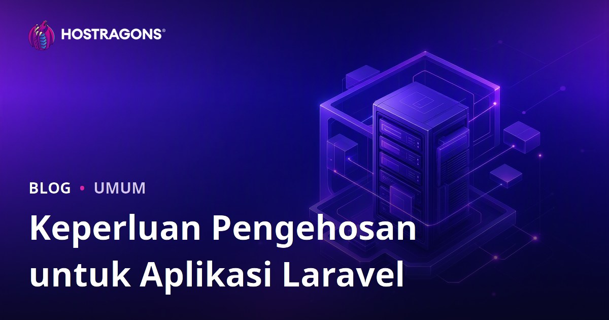 Keperluan Pengehosan untuk Aplikasi Laravel