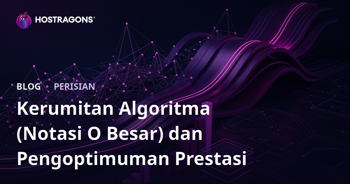 Kerumitan Algoritma (Notasi O Besar) dan Pengoptimuman Prestasi
