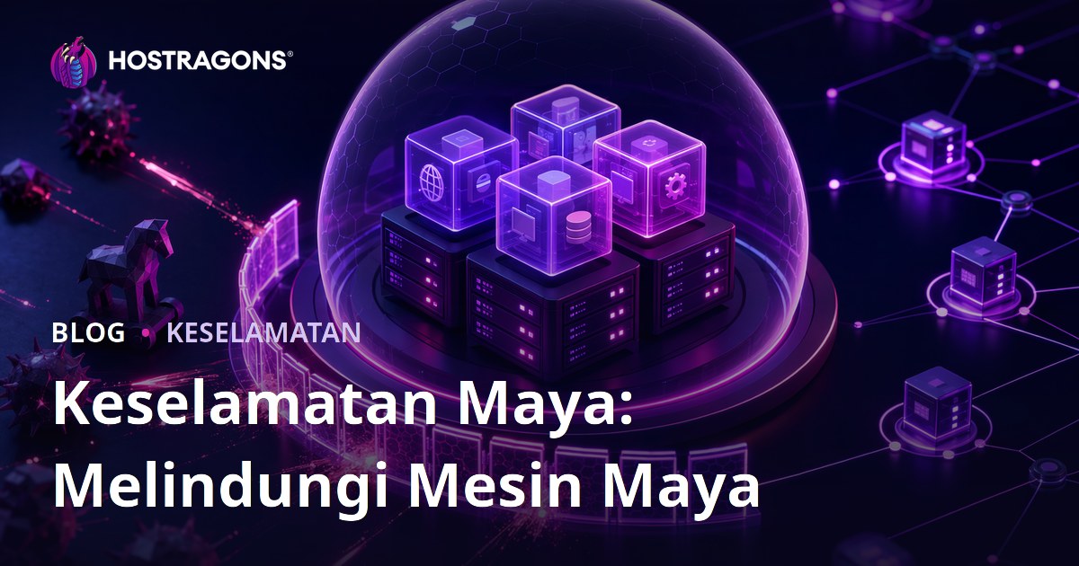 Keselamatan Maya: Melindungi Mesin Maya