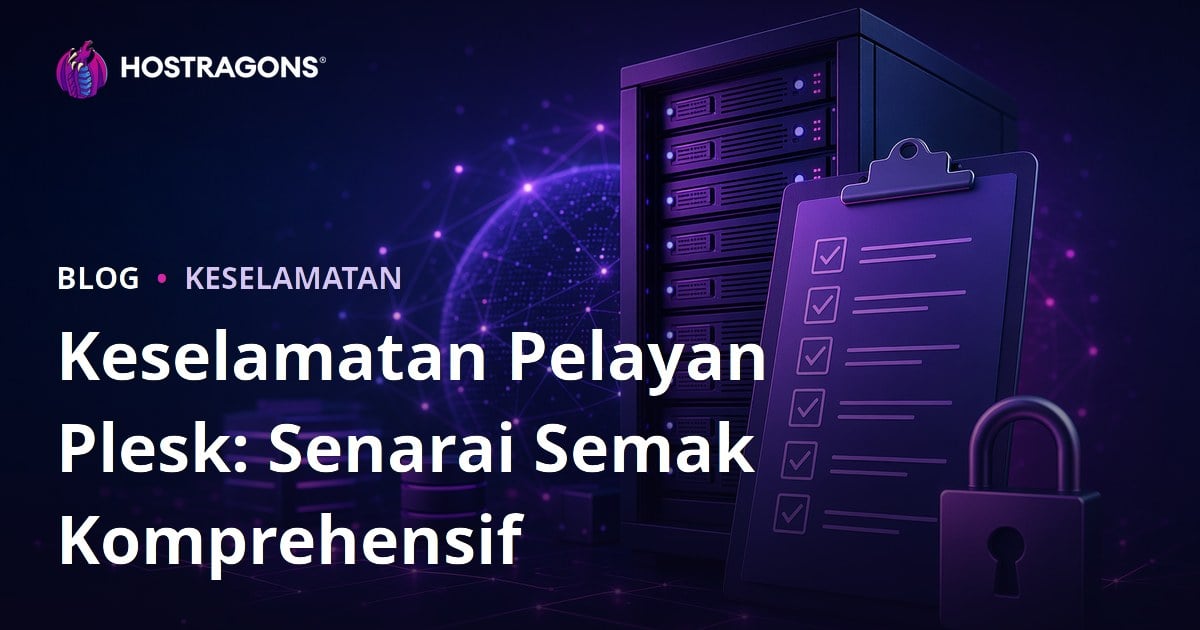 Keselamatan Pelayan Plesk: Senarai Semak Komprehensif