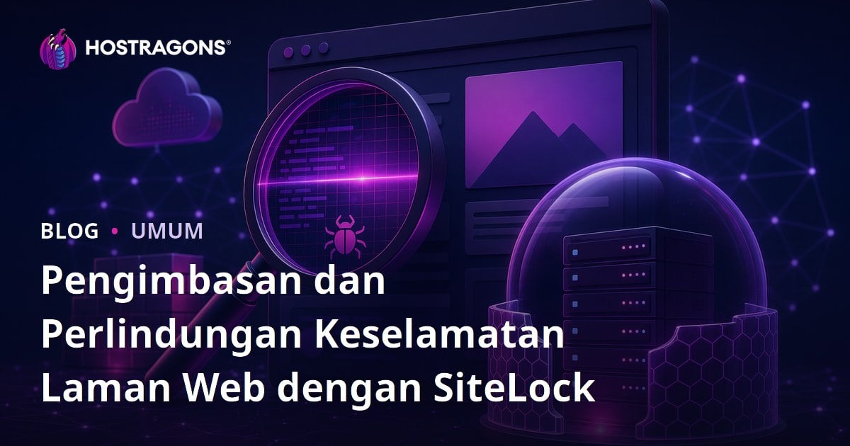 Pengimbasan dan Perlindungan Keselamatan Laman Web dengan SiteLock