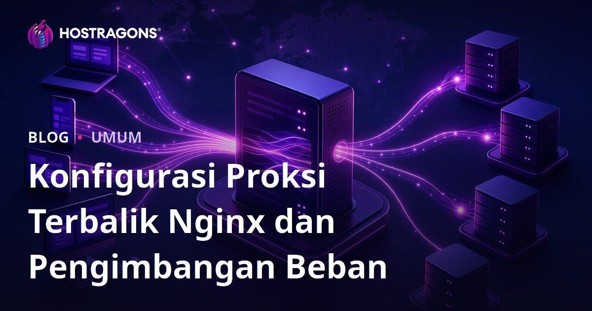Konfigurasi Proksi Terbalik Nginx dan Pengimbangan Beban