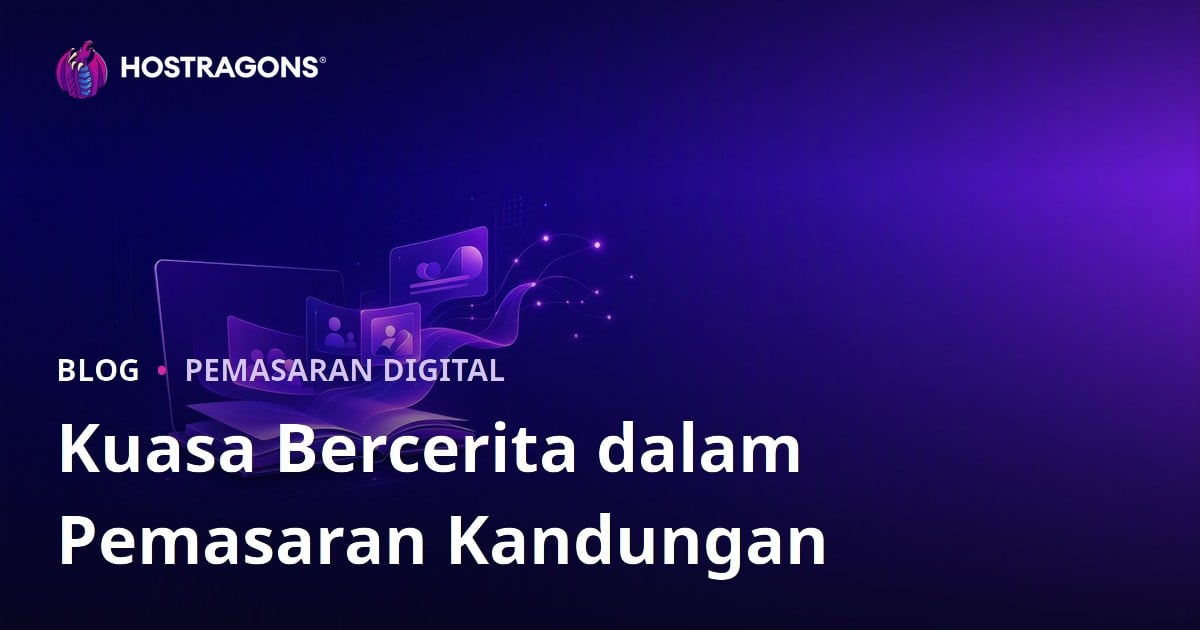 Kuasa Bercerita dalam Pemasaran Kandungan