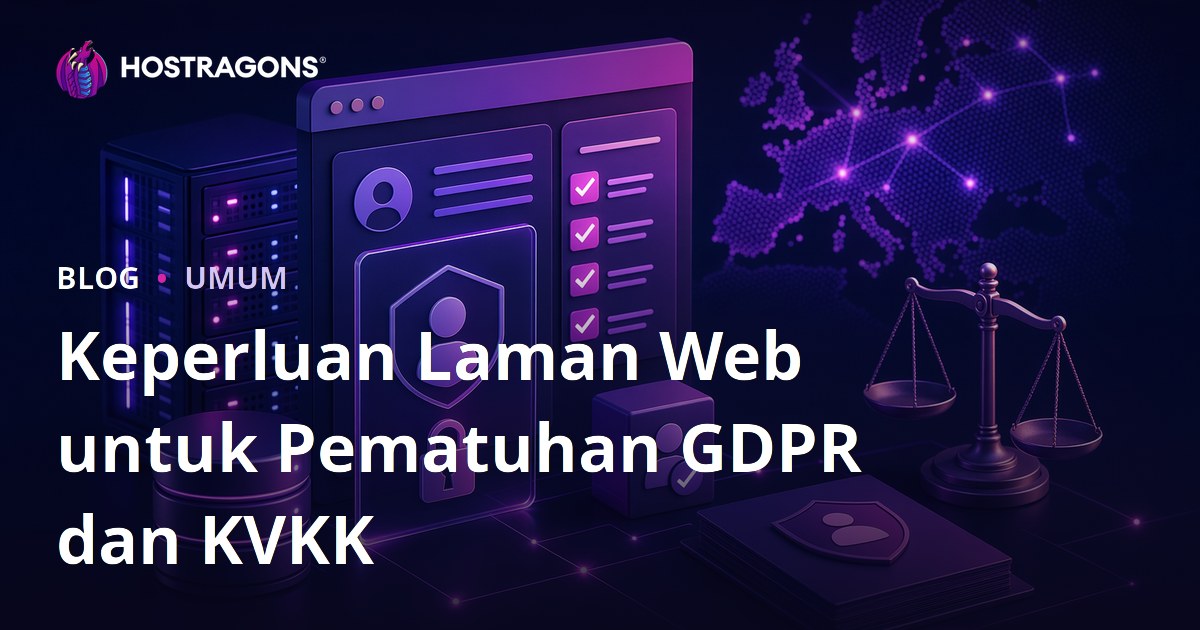 Keperluan Laman Web untuk Pematuhan GDPR dan KVKK