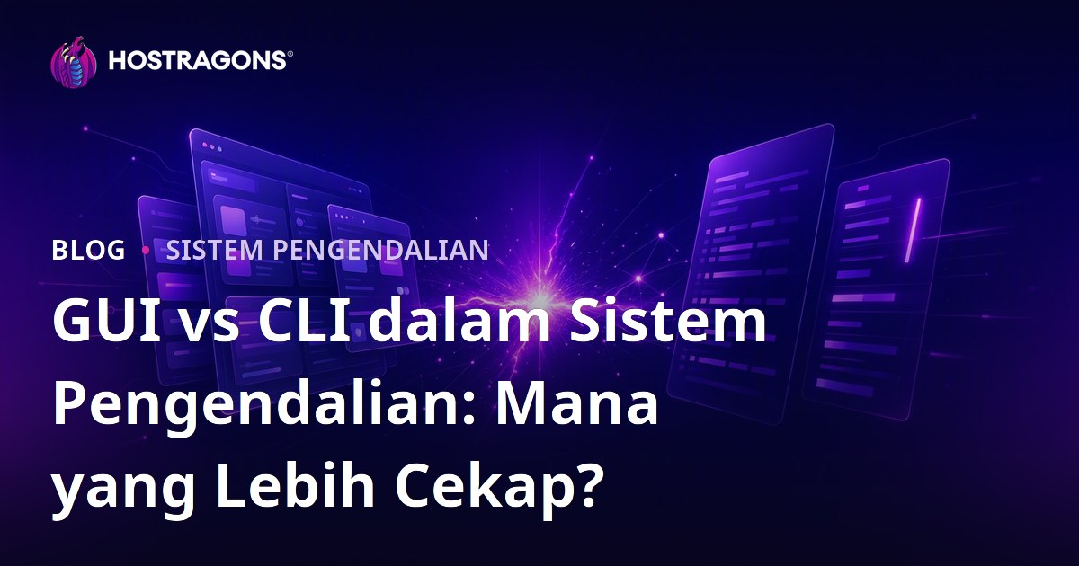 GUI vs CLI dalam Sistem Pengendalian: Mana yang Lebih Cekap?