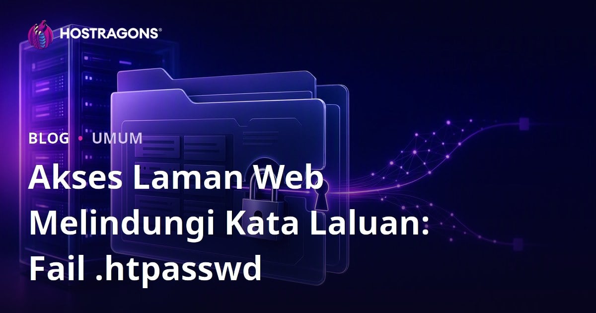 Akses Laman Web Melindungi Kata Laluan: Fail .htpasswd