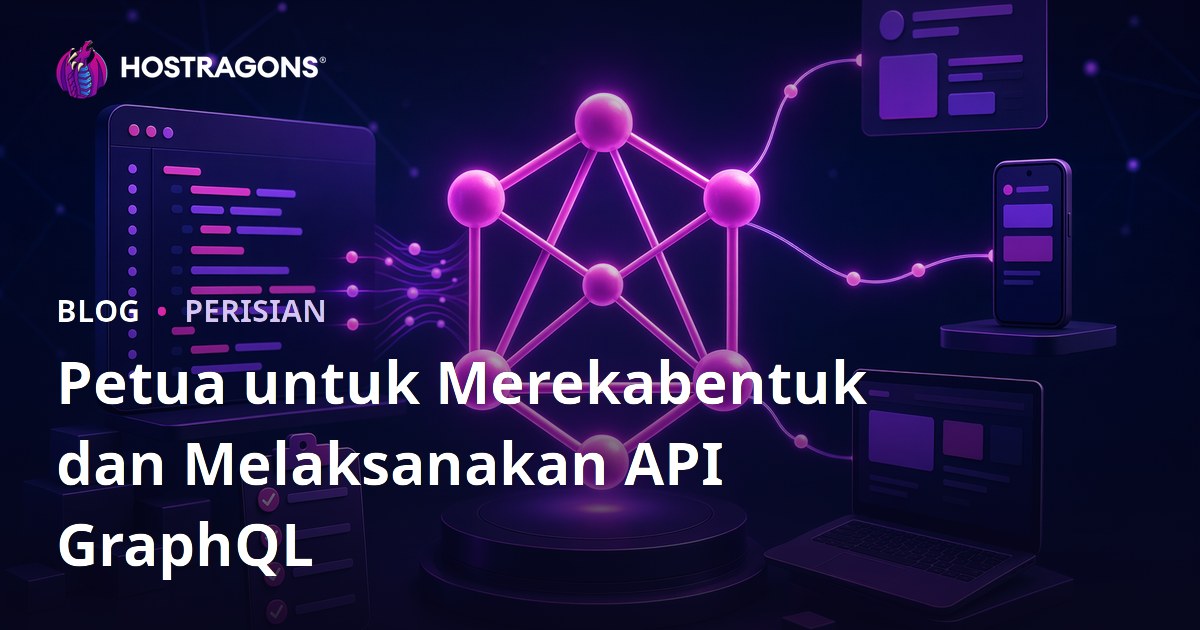 Petua untuk Merekabentuk dan Melaksanakan API GraphQL