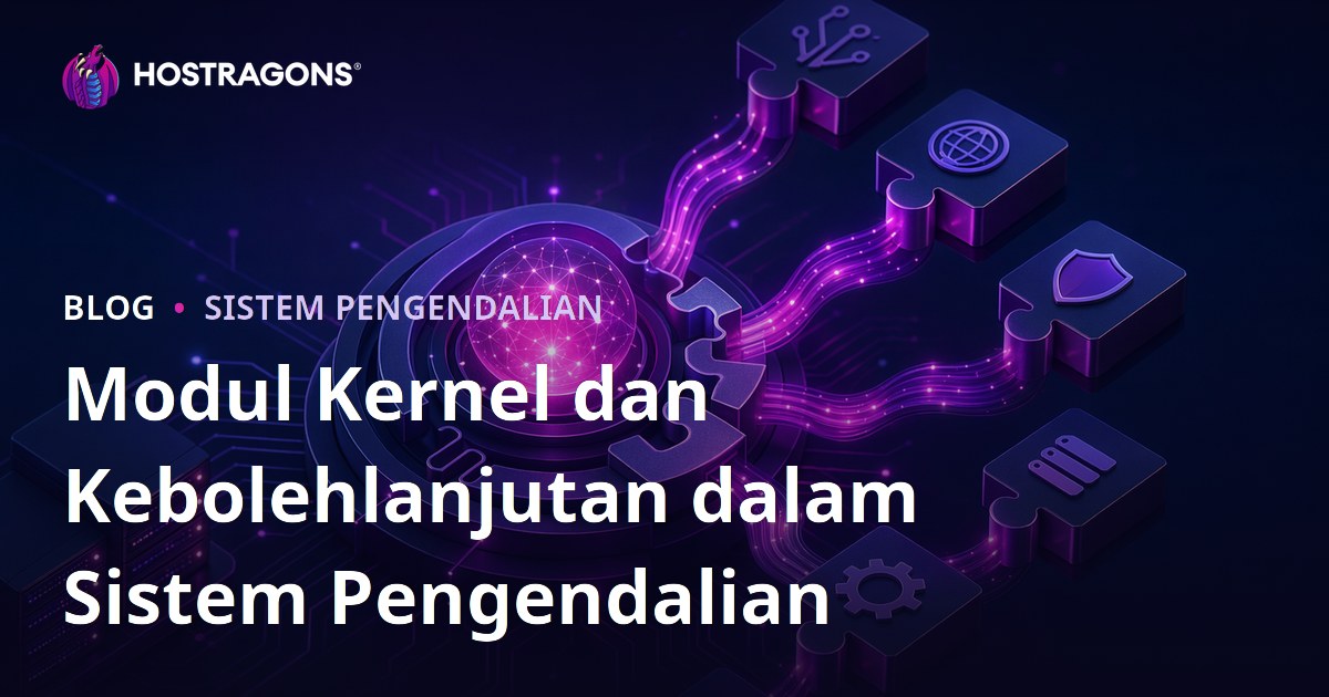 Modul Kernel dan Kebolehlanjutan dalam Sistem Pengendalian