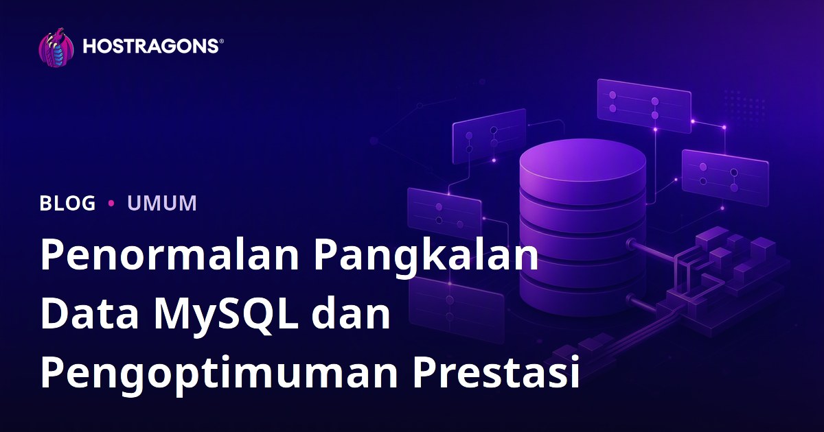 Penormalan Pangkalan Data MySQL dan Pengoptimuman Prestasi