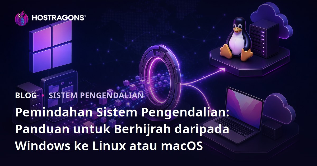 Pemindahan Sistem Pengendalian: Panduan untuk Berhijrah daripada Windows ke Linux atau macOS