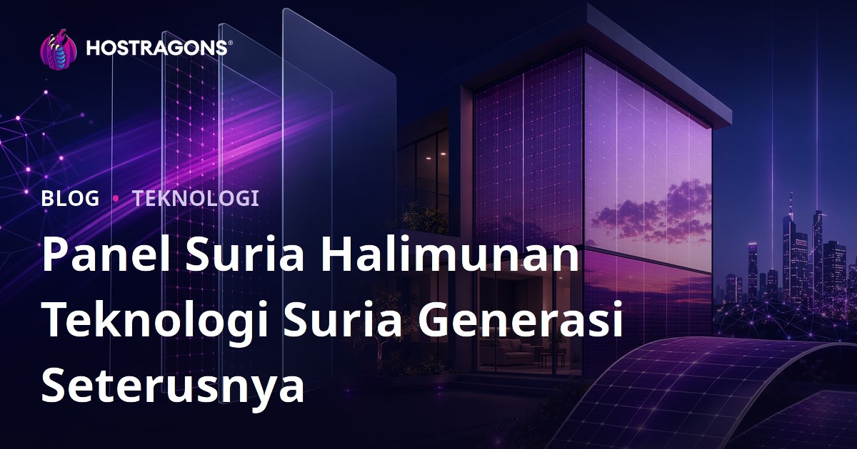 Panel Suria Halimunan Teknologi Suria Generasi Seterusnya