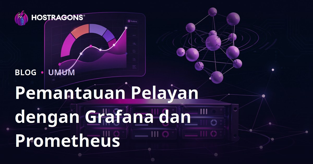 Pemantauan Pelayan dengan Grafana dan Prometheus