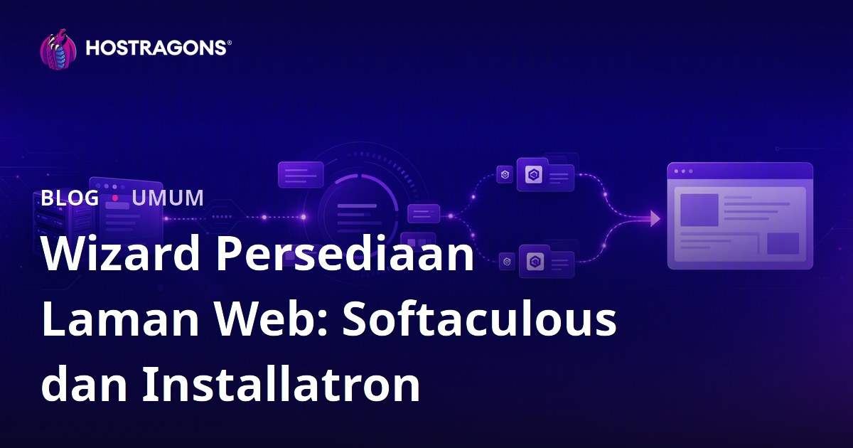 Wizard Persediaan Laman Web: Softaculous dan Installatron