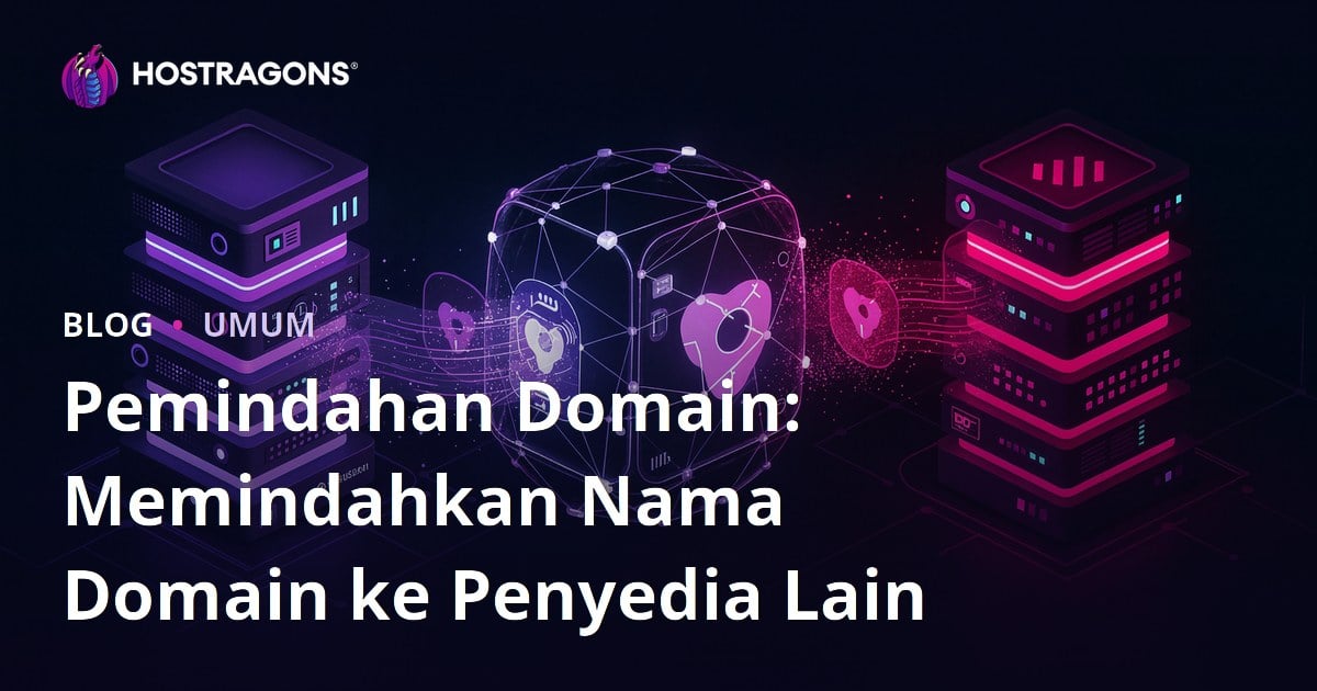 Pemindahan Domain: Memindahkan Nama Domain ke Penyedia Lain