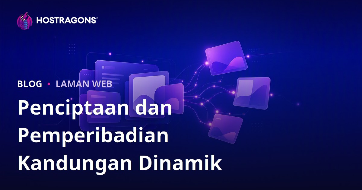 Penciptaan dan Pemperibadian Kandungan Dinamik