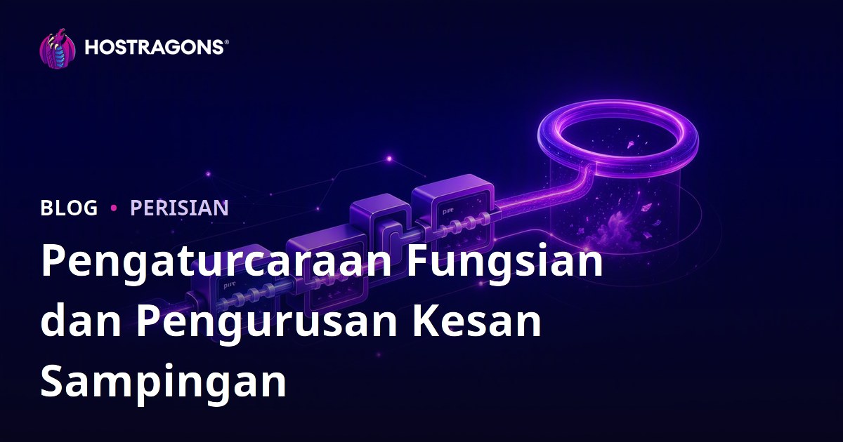 Pengaturcaraan Fungsian dan Pengurusan Kesan Sampingan