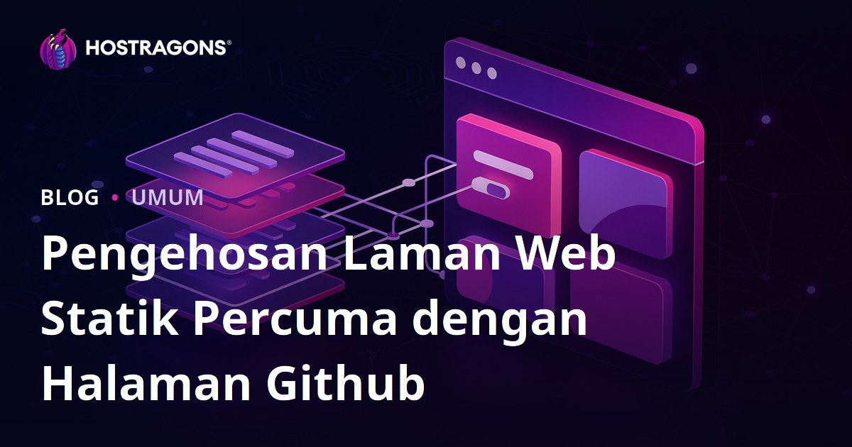 Pengehosan Laman Web Statik Percuma dengan Halaman Github