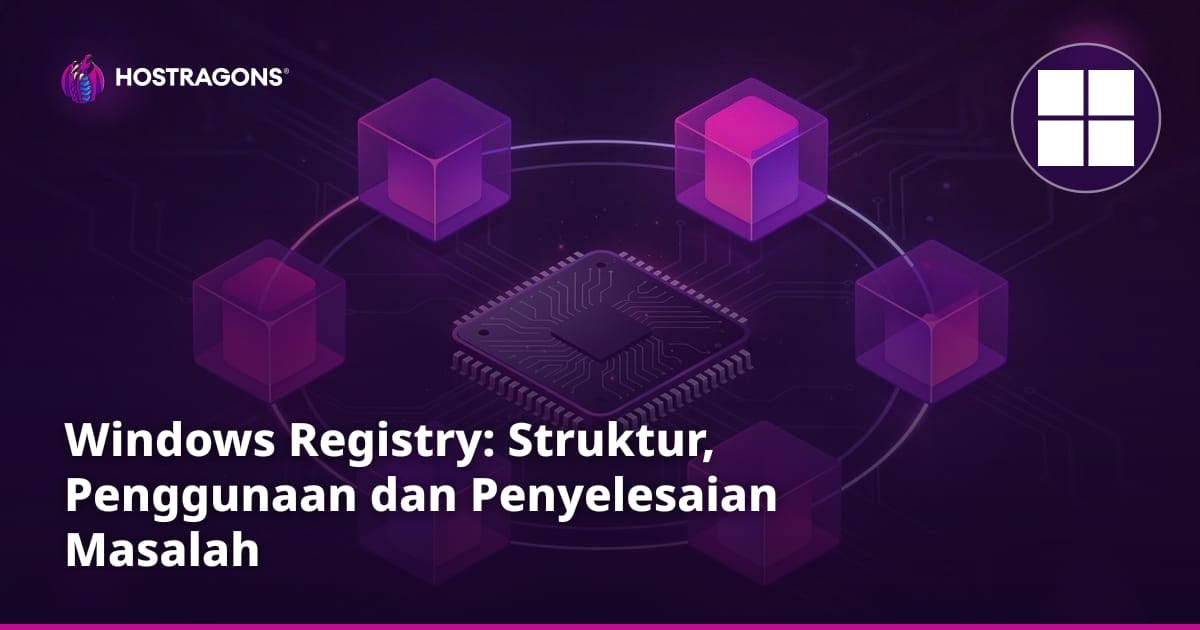 Windows Registry: Struktur, Penggunaan dan Penyelesaian Masalah