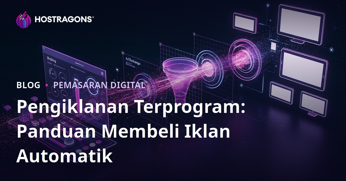 Pengiklanan Terprogram: Panduan Membeli Iklan Automatik