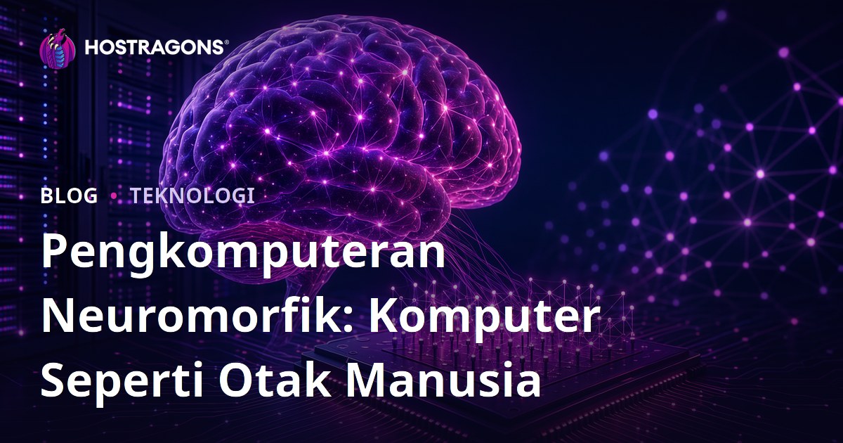 Pengkomputeran Neuromorfik: Komputer Seperti Otak Manusia
