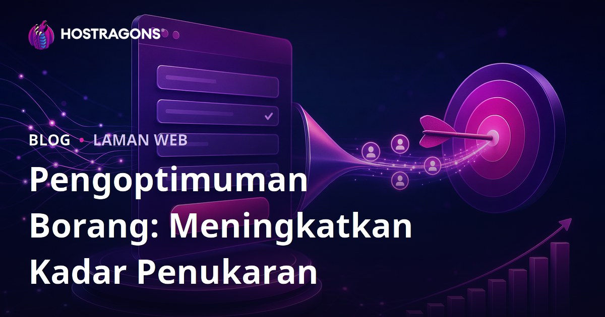 Pengoptimuman Borang: Meningkatkan Kadar Penukaran