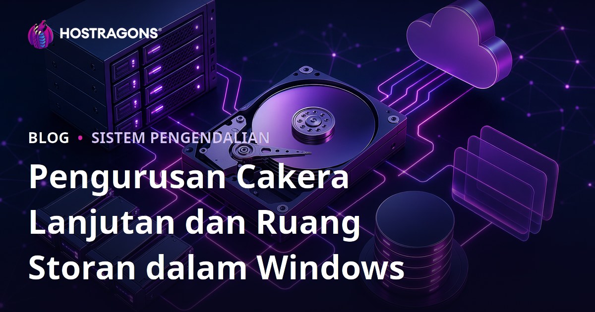 Pengurusan Cakera Lanjutan dan Ruang Storan dalam Windows