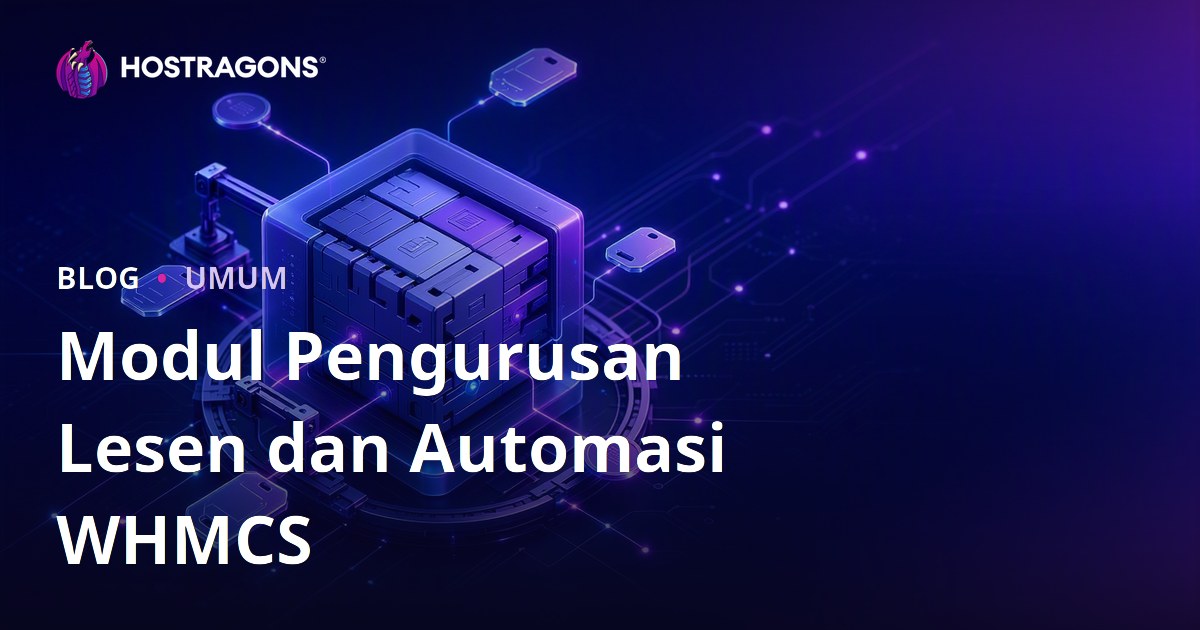 Modul Pengurusan Lesen dan Automasi WHMCS