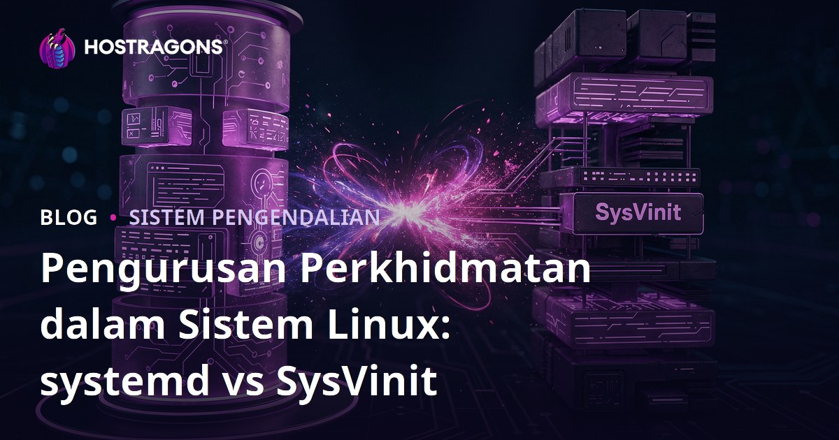 Pengurusan Perkhidmatan dalam Sistem Linux: systemd vs SysVinit