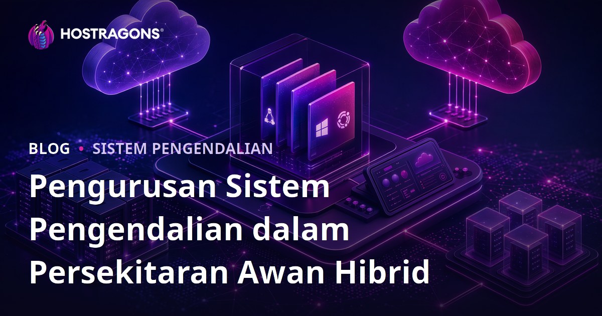 Pengurusan Sistem Pengendalian dalam Persekitaran Awan Hibrid