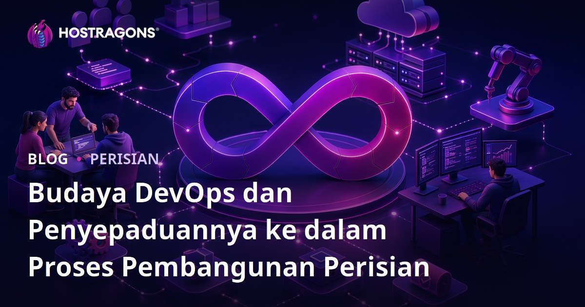 Budaya DevOps dan Penyepaduannya ke dalam Proses Pembangunan Perisian