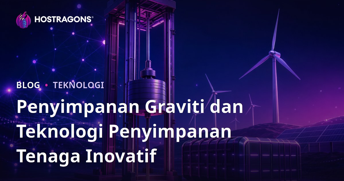 Penyimpanan Graviti dan Teknologi Penyimpanan Tenaga Inovatif