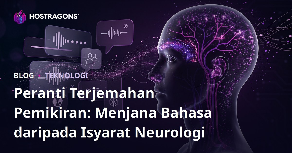 Peranti Terjemahan Pemikiran: Menjana Bahasa daripada Isyarat Neurologi