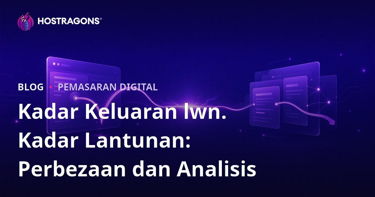 Kadar Keluaran lwn. Kadar Lantunan: Perbezaan dan Analisis