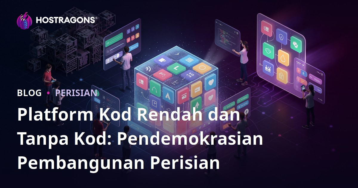 Platform Kod Rendah dan Tanpa Kod: Pendemokrasian Pembangunan Perisian