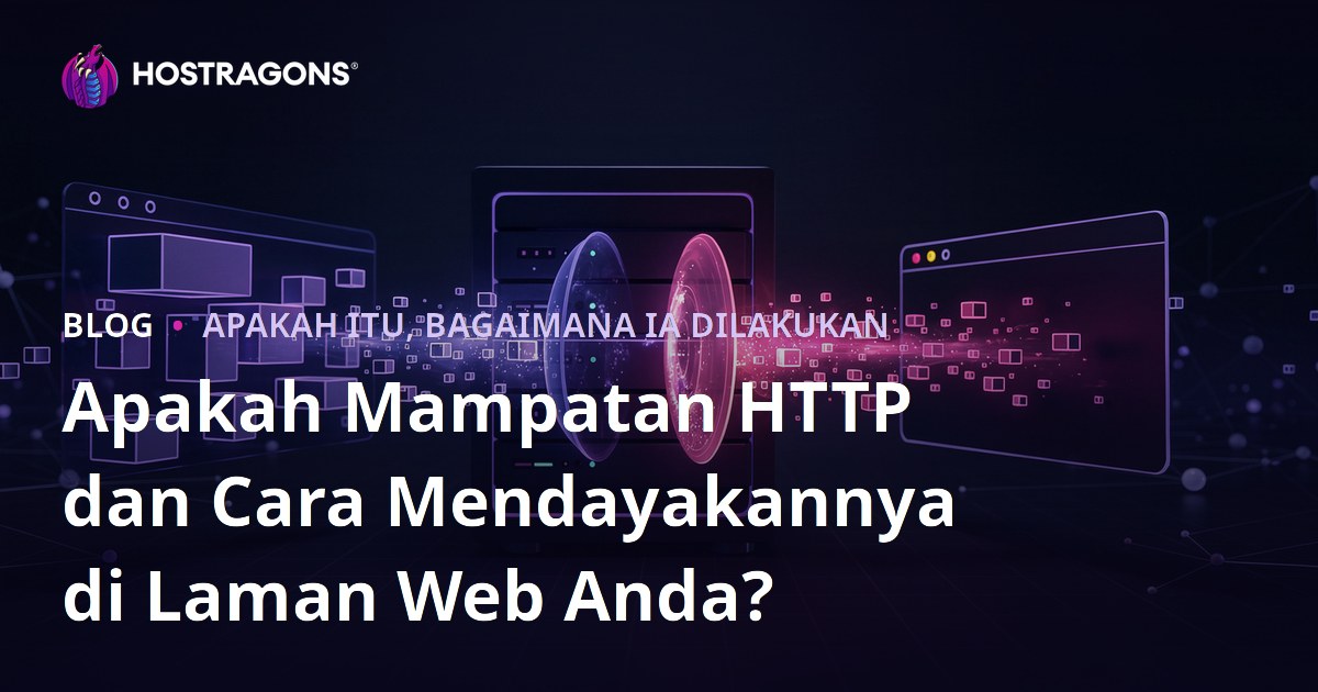 Apakah Mampatan HTTP dan Cara Mendayakannya di Laman Web Anda?
